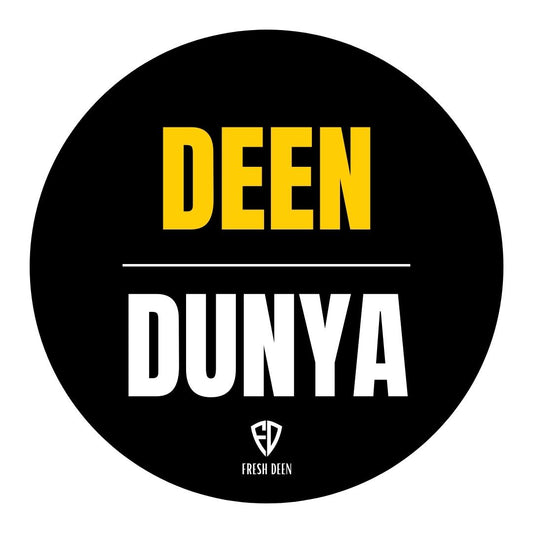 DEEN/DUNYA